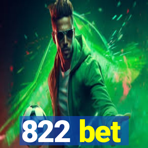 822 bet